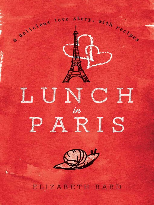 Title details for Lunch in Paris by Elizabeth Bard - Available